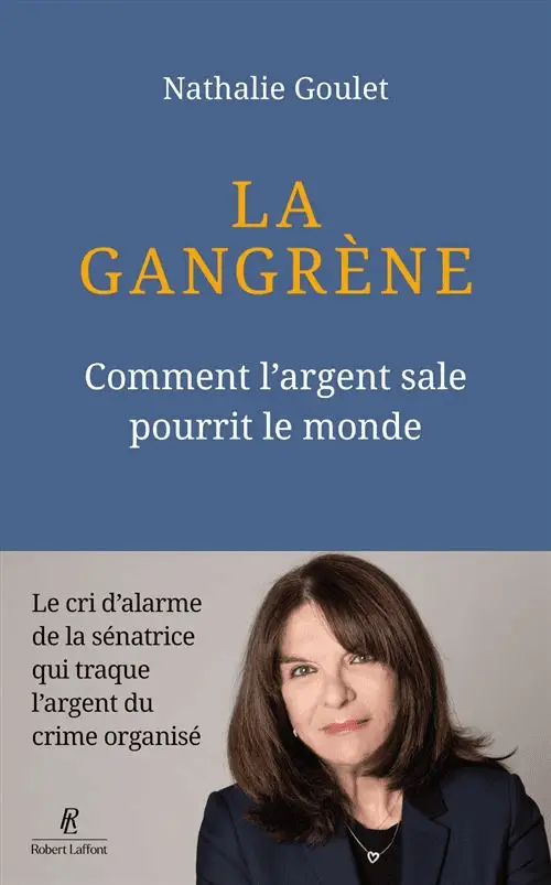 La Gangrene Comment l argent sale pourrit le monde