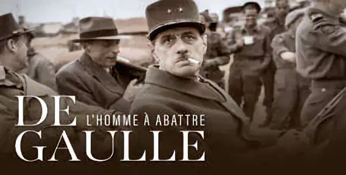 De Gaulle homme a abattre
